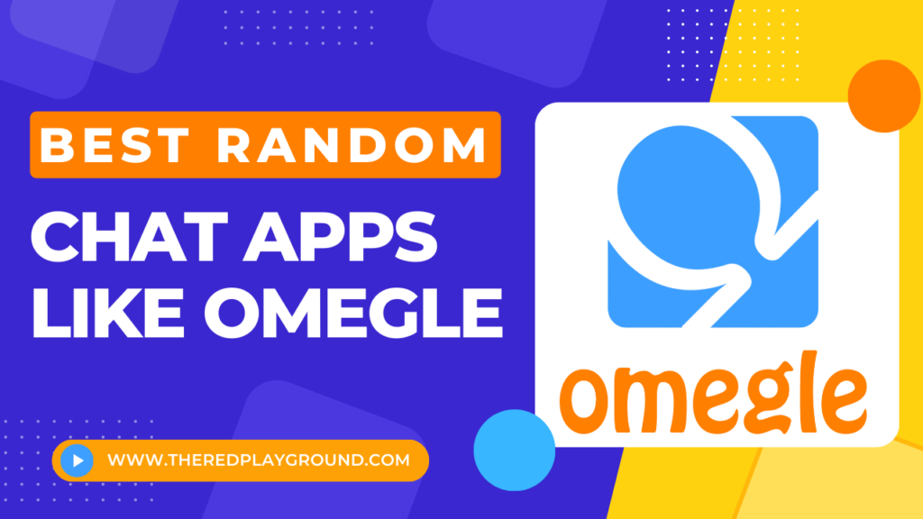 Best Random Chat Apps like Omegle